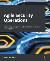 Packt_Agile_Security_Operations_Engineering_for_agility_in_cyber.pdf